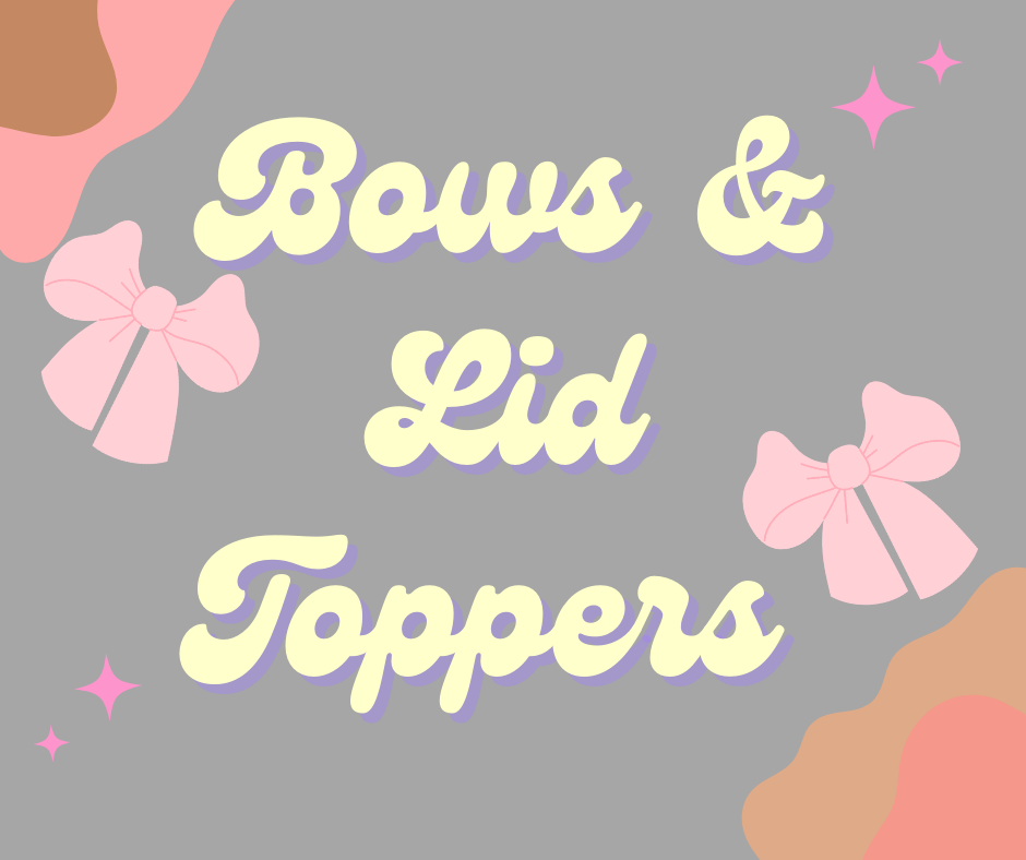 Bows | Lid Toppers